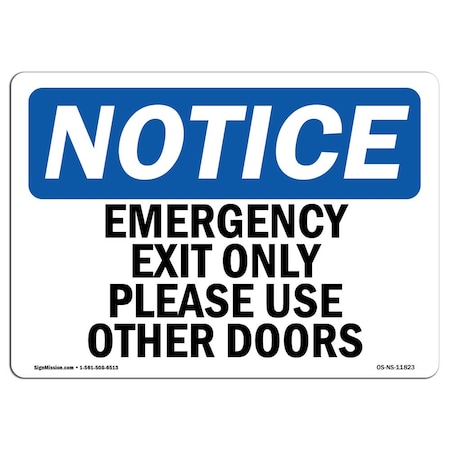 OSHA Notice Sign, Emergency Exit Only Please Use Other Doors, 14in X 10in Decal